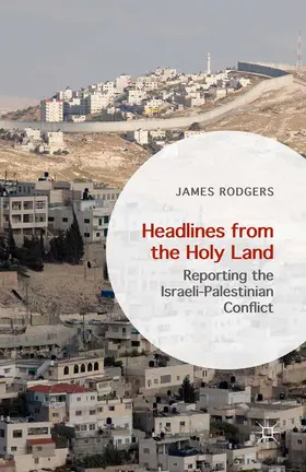 Rodgers |  Headlines from the Holy Land | Buch |  Sack Fachmedien