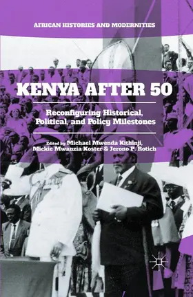 Kithinji / Mwanzia Koster / Rotich |  Kenya After 50 | Buch |  Sack Fachmedien