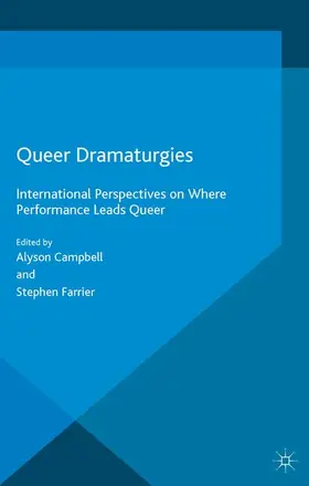 Farrier / Campbell |  Queer Dramaturgies | Buch |  Sack Fachmedien