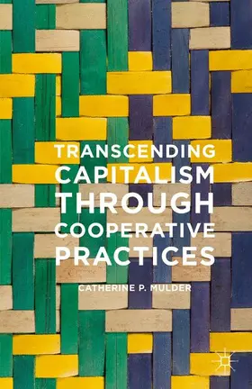 Mulder |  Transcending Capitalism Through Cooperative Practices | Buch |  Sack Fachmedien