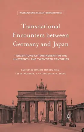 Cho / Spang / Roberts |  Transnational Encounters between Germany and Japan | Buch |  Sack Fachmedien