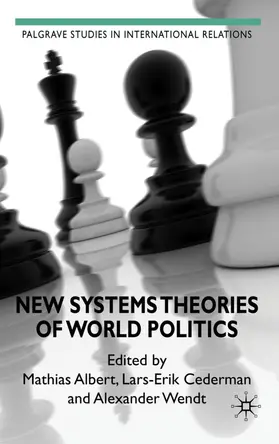 Albert / Wendt / Cederman |  New Systems Theories of World Politics | Buch |  Sack Fachmedien