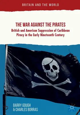 Borras / Gough | The War Against the Pirates | Buch | 978-1-349-59514-3 | sack.de