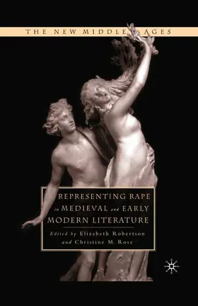 Rose / Robertson |  Representing Rape in Medieval and Early Modern Literature | Buch |  Sack Fachmedien