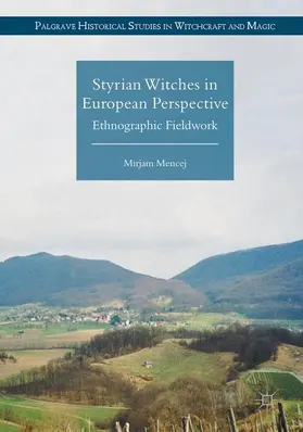 Mencej |  Styrian Witches in European Perspective | Buch |  Sack Fachmedien