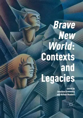 Greenberg / Waddell |  'Brave New World': Contexts and Legacies | Buch |  Sack Fachmedien