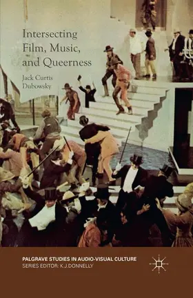 Dubowsky |  Intersecting Film, Music, and Queerness | Buch |  Sack Fachmedien