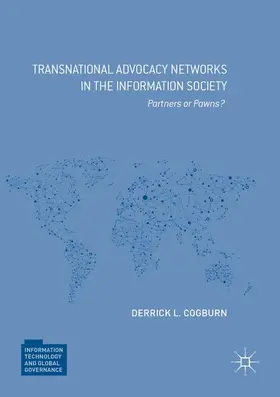 Cogburn |  Transnational Advocacy Networks in the Information Society | Buch |  Sack Fachmedien