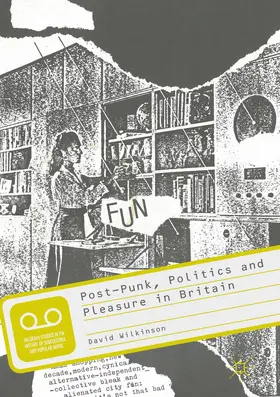 Wilkinson |  Post-Punk, Politics and Pleasure in Britain | Buch |  Sack Fachmedien