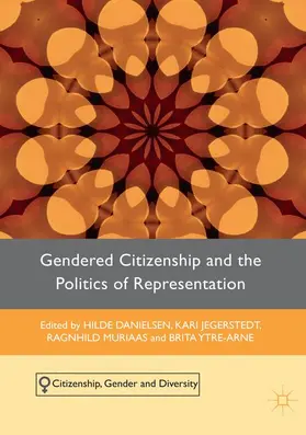 Ytre-Arne / Jegerstedt / Danielsen |  Gendered Citizenship and the Politics of Representation | Buch |  Sack Fachmedien