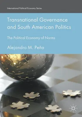 Peña |  Transnational Governance and South American Politics | Buch |  Sack Fachmedien