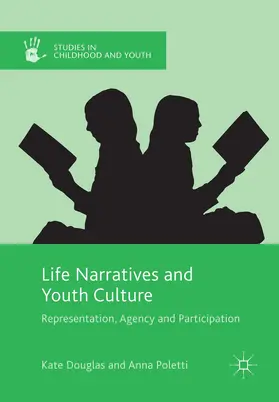 Poletti / Douglas | Life Narratives and Youth Culture | Buch | 978-1-349-71569-5 | sack.de