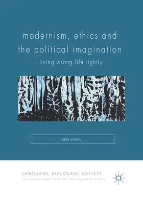 Ware |  Modernism, Ethics and the Political Imagination | Buch |  Sack Fachmedien