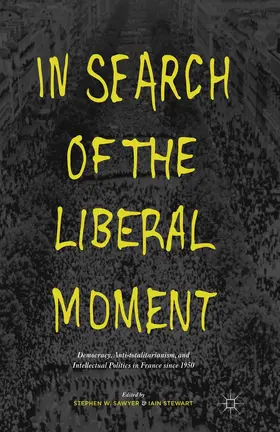 Sawyer |  In Search of the Liberal Moment | Buch |  Sack Fachmedien