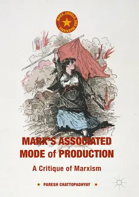 Chattopadhyay |  Marx's Associated Mode of Production | Buch |  Sack Fachmedien