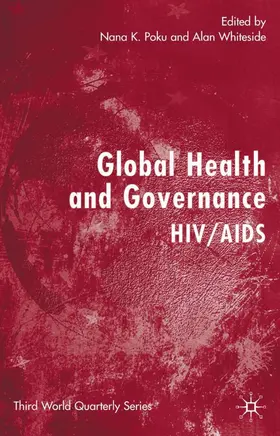 Poku / Whiteside |  Global Health and Governance | Buch |  Sack Fachmedien