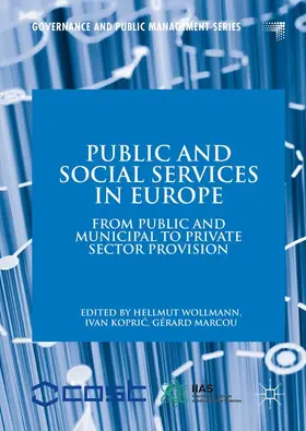 Wollmann / Kopric / Marcou |  Public and Social Services in Europe: From Public and Municipal to Private Sector Provision | Buch |  Sack Fachmedien