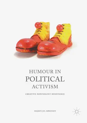 Sørensen |  Humour in Political Activism | Buch |  Sack Fachmedien