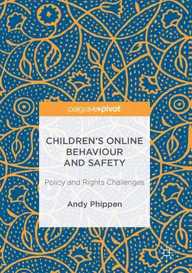 Phippen |  Children's Online Behaviour and Safety | Buch |  Sack Fachmedien