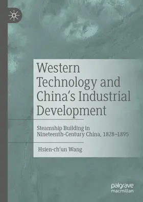 Wang |  Western Technology and China's Industrial Development | Buch |  Sack Fachmedien