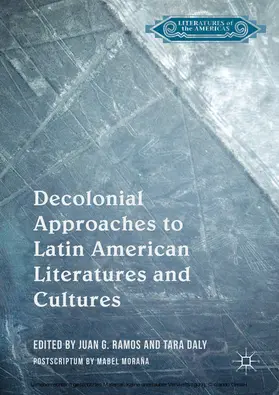 Ramos / Daly |  Decolonial Approaches to Latin American Literatures and Cultures | eBook | Sack Fachmedien