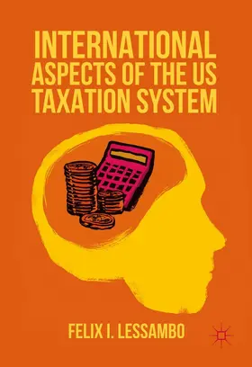 Lessambo | International Aspects of the US Taxation System | E-Book | sack.de