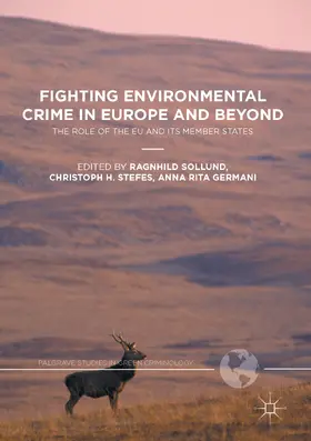 Sollund / Stefes / Germani |  Fighting Environmental Crime in Europe and Beyond | eBook | Sack Fachmedien