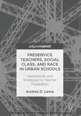Lewis |  Preservice Teachers, Social Class, and Race in Urban Schools | eBook | Sack Fachmedien