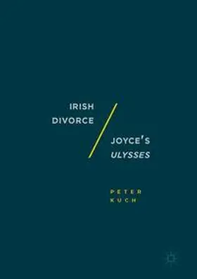 Kuch |  Irish Divorce / Joyce's Ulysses | Buch |  Sack Fachmedien