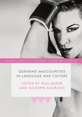 Baker / Balirano |  Queering Masculinities in Language and Culture | eBook | Sack Fachmedien