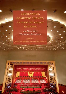 Blanchard / Lin |  Governance, Domestic Change, and Social Policy in China | Buch |  Sack Fachmedien