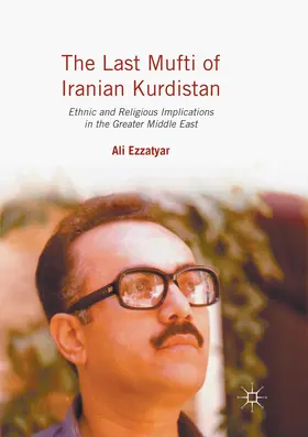 Ezzatyar |  The Last Mufti of Iranian Kurdistan | Buch |  Sack Fachmedien