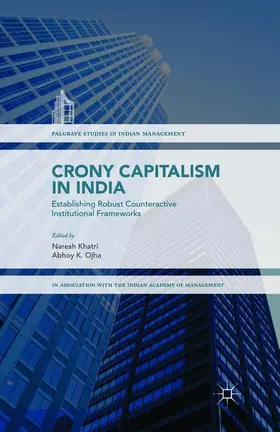 Khatri / Ojha |  Crony Capitalism in India | Buch |  Sack Fachmedien