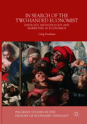 Freedman |  In Search of the Two-Handed Economist | Buch |  Sack Fachmedien