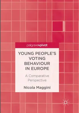 Maggini |  Young People's Voting Behaviour in Europe | Buch |  Sack Fachmedien