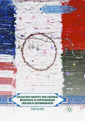 Velasco |  Collective Identity and Cultural Resistance in Contemporary Chicana/o Autobiography | Buch |  Sack Fachmedien