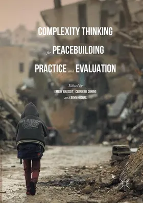 Brusset / Coning / Hughes |  Complexity Thinking for Peacebuilding Practice and Evaluation | Buch |  Sack Fachmedien