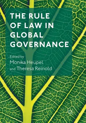 Reinold / Heupel |  The Rule of Law in Global Governance | Buch |  Sack Fachmedien