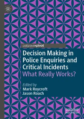 Roycroft / Roach |  Decision Making in Police Enquiries and Critical Incidents | eBook | Sack Fachmedien