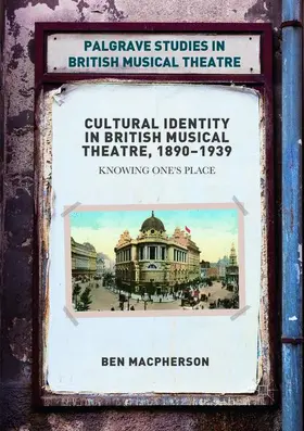 Macpherson |  Cultural Identity in British Musical Theatre, 1890-1939 | Buch |  Sack Fachmedien