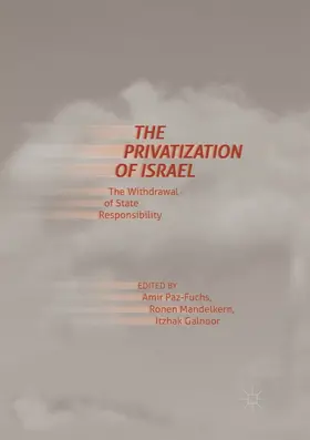 Paz-Fuchs / Mandelkern / Galnoor |  The Privatization of Israel | Buch |  Sack Fachmedien