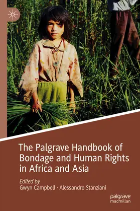 Campbell / Stanziani | The Palgrave Handbook of Bondage and Human Rights in Africa and Asia | E-Book | sack.de