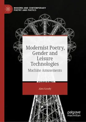 Goody |  Modernist Poetry, Gender and Leisure Technologies | eBook | Sack Fachmedien