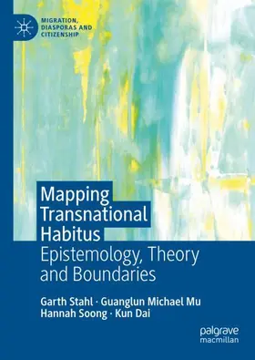 Stahl / Dai / Mu |  Mapping Transnational Habitus | Buch |  Sack Fachmedien