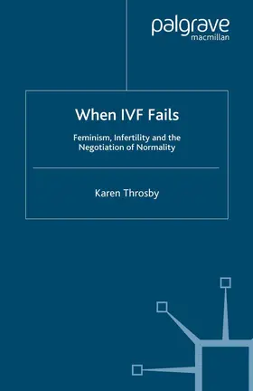 Throsby |  When IVF Fails | Buch |  Sack Fachmedien