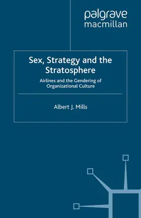 Mills |  Sex, Strategy and the Stratosphere | Buch |  Sack Fachmedien