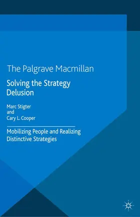 Cooper / Stigter |  Solving the Strategy Delusion | Buch |  Sack Fachmedien