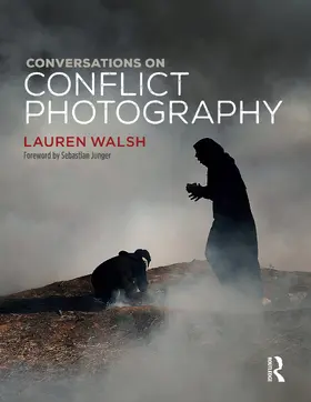 Walsh |  Conversations on Conflict Photography | Buch |  Sack Fachmedien