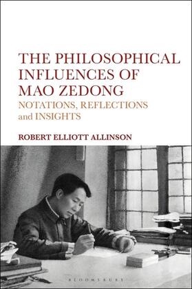 Allinson |  The Philosophical Influences of Mao Zedong | Buch |  Sack Fachmedien