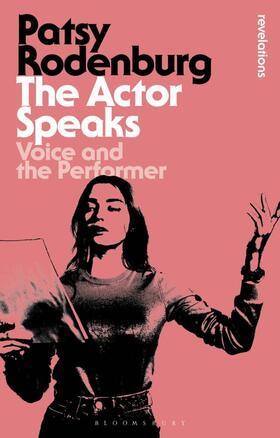 Rodenburg |  The Actor Speaks | Buch |  Sack Fachmedien
